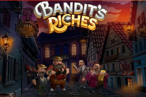 Bandit's Riches